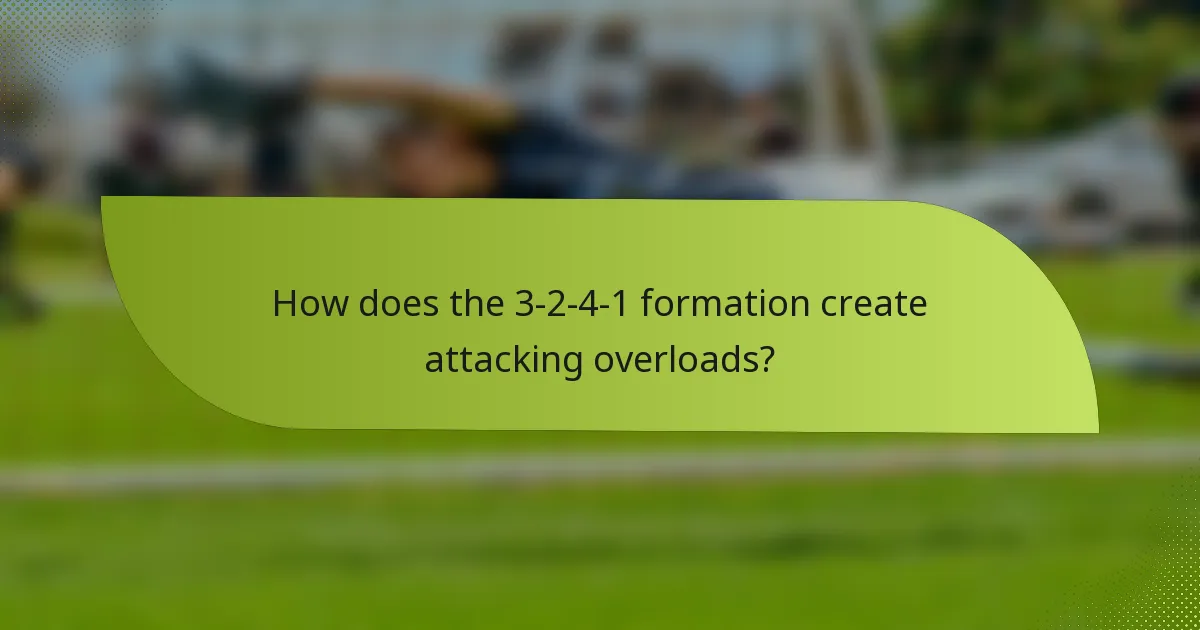 How does the 3-2-4-1 formation create attacking overloads?